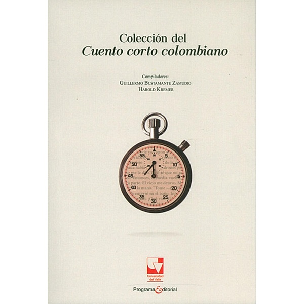 Colección del cuento corto colombiano, Guillermo Bustamante Zamudio, Harold Kremer