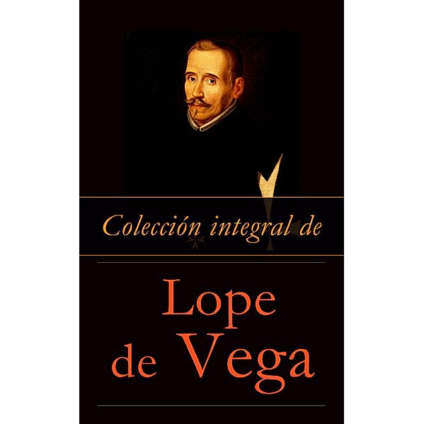 Colección integral de Lope de Vega, Lope de Vega