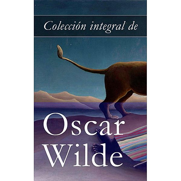 Colección integral de Oscar Wilde, Oscar Wilde