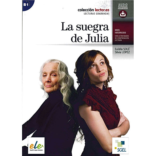 Colección Lector.es / La suegra de Julia, Eulàlia Solé, Silvia López