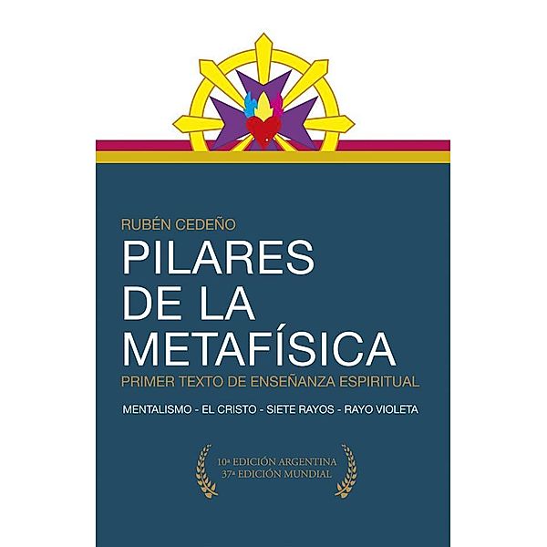 Colección Metafísica Infaltables: Pilares de la Metafísica, Rubén Cedeño