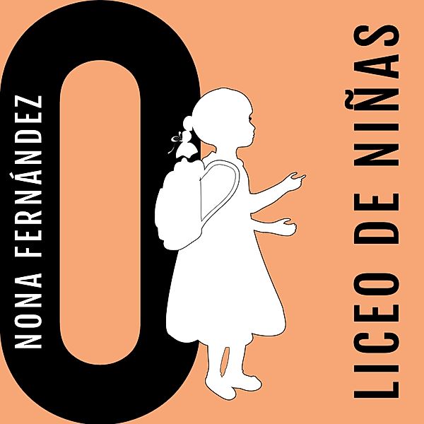 Colección Nona Fernández - 2 - Liceo de Niñas, Nona Fernández