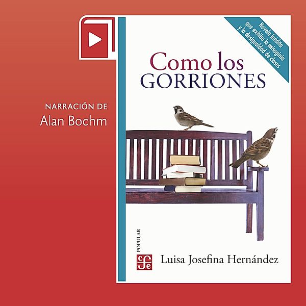 Colección Popular - Como los gorriones, Luisa Josefina Hernández