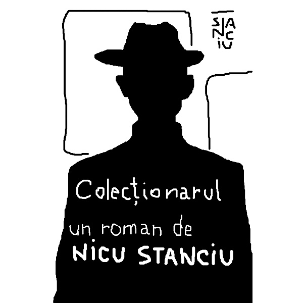 Colec¿ionarul, Nicu Stanciu
