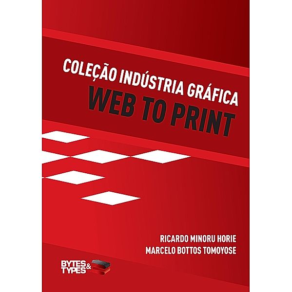 Coleção Indústria Gráfica - Web to Print, Ricardo Minoru Horie