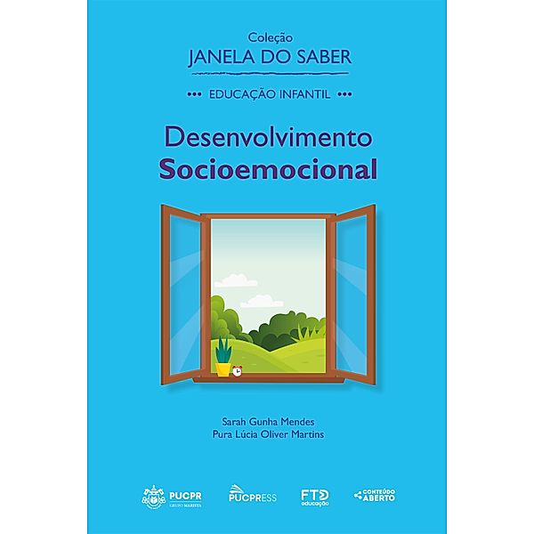 Coleção Janela do Saber - Desenvolvimento Socioemocional / Coleção Janela do Saber Bd.2, Sarah Gunha Mendes, Pura Lúcia Oliver Martins