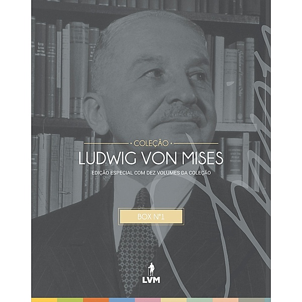 Coleção Ludwig von Mises, Ludwig Mises
