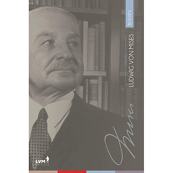 Coleção Ludwig von Mises:, Ludvig von Mises
