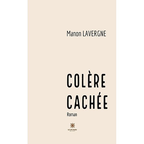 Colère cachée, Manon Lavergne