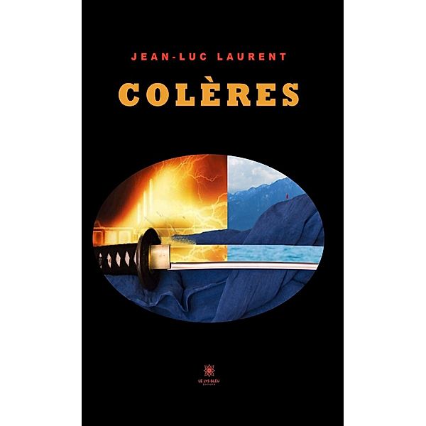 Colères, Jean-Luc Laurent