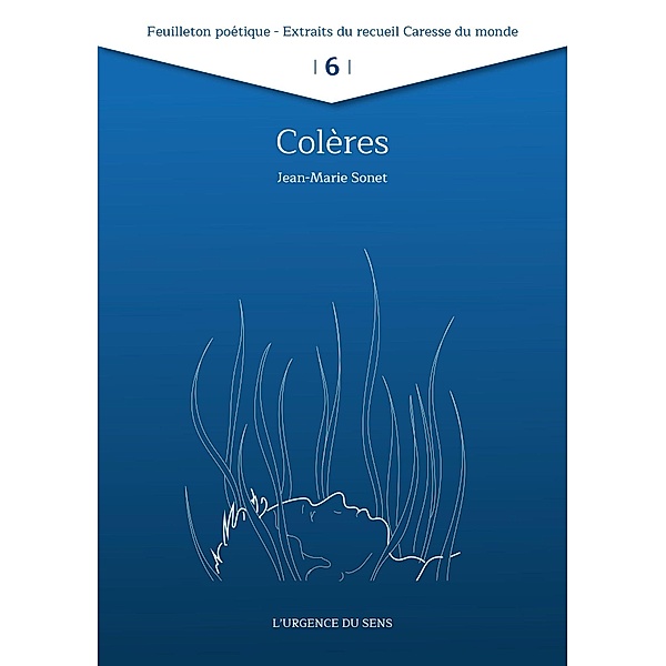 Colères / Feuilleton poétique 2022 Bd.6, Jean-Marie Sonet