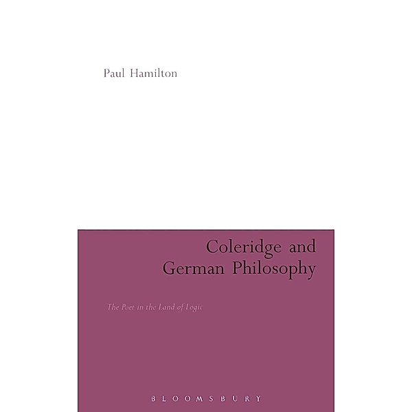 Coleridge and German Philosophy, Paul Hamilton