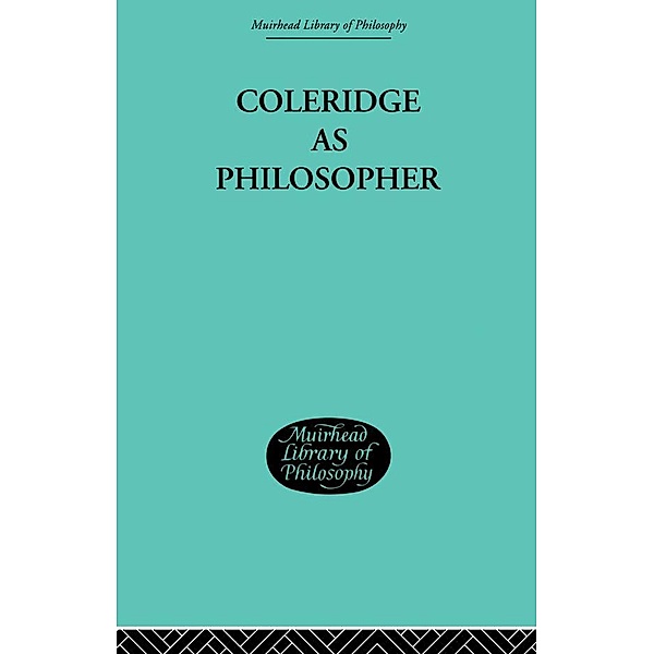 Coleridge as Philosopher, John H. Muirhead