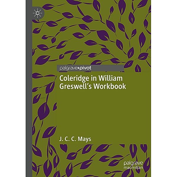 Coleridge in William Greswell's Workbook / Progress in Mathematics, J. C. C. Mays