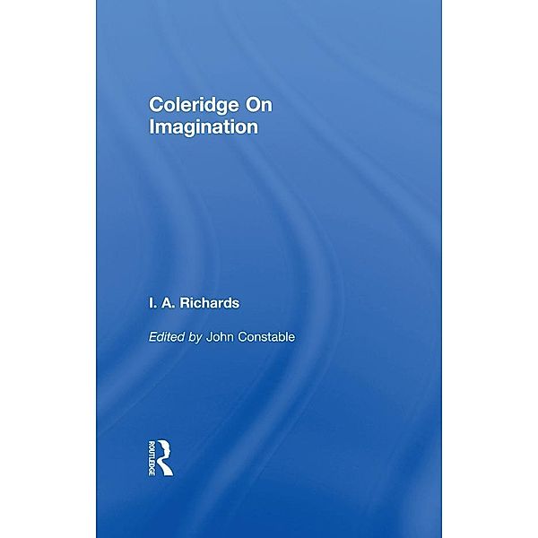 Coleridge On Imagination   V 6, John Constable, I. A. Richards