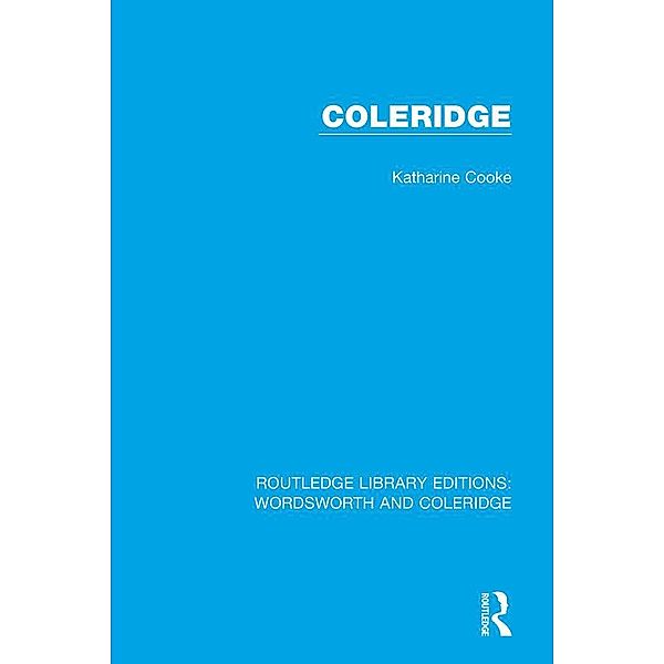Coleridge / RLE: Wordsworth and Coleridge, Katharine Cooke