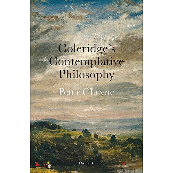 Coleridge's Contemplative Philosophy, Peter Cheyne