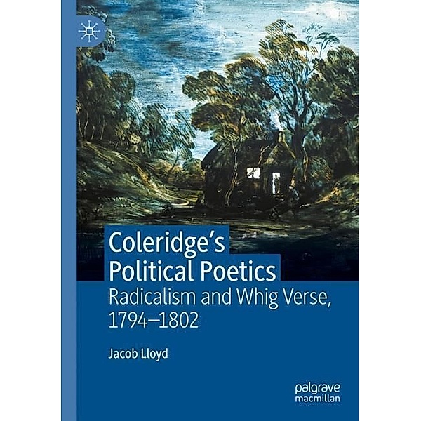 Coleridge's Political Poetics, Jacob Lloyd