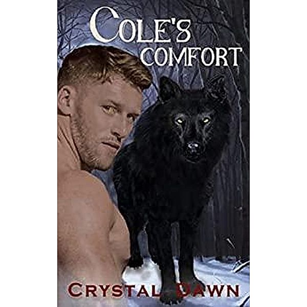 Cole's Comfort (Keepers of the Land, #6) / Keepers of the Land, Crystal Dawn