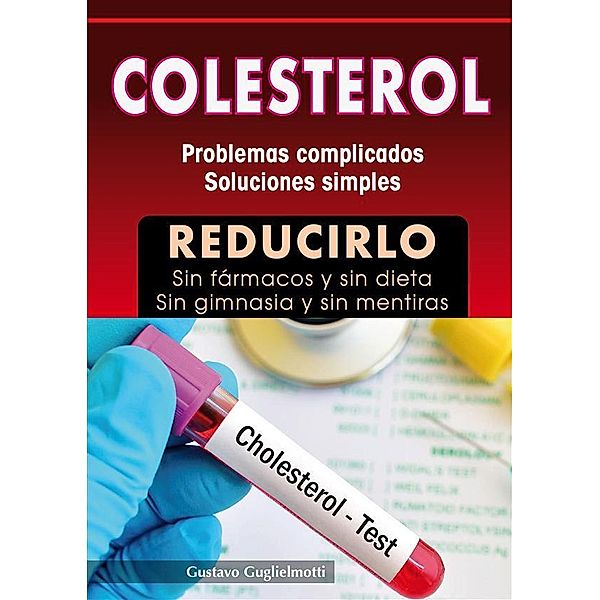 Colesterol, Gustavo Guglielmotti