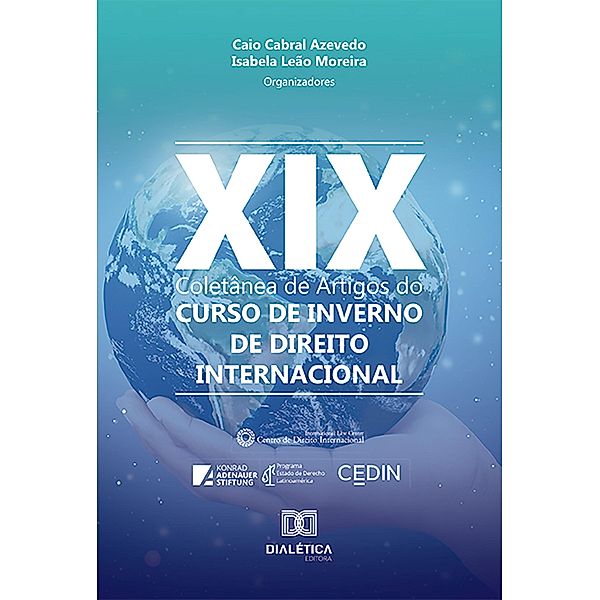Coletânea de Artigos do XIX Curso de Inverno de Direito Internacional, Isabela Leão Moreira