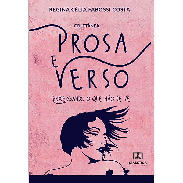 Coletânea Prosa e Verso, Regina Célia Fabossi Costa
