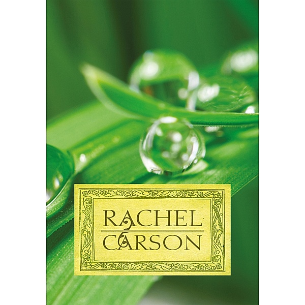 Coletânea Rachel Carson, Rachel Carson