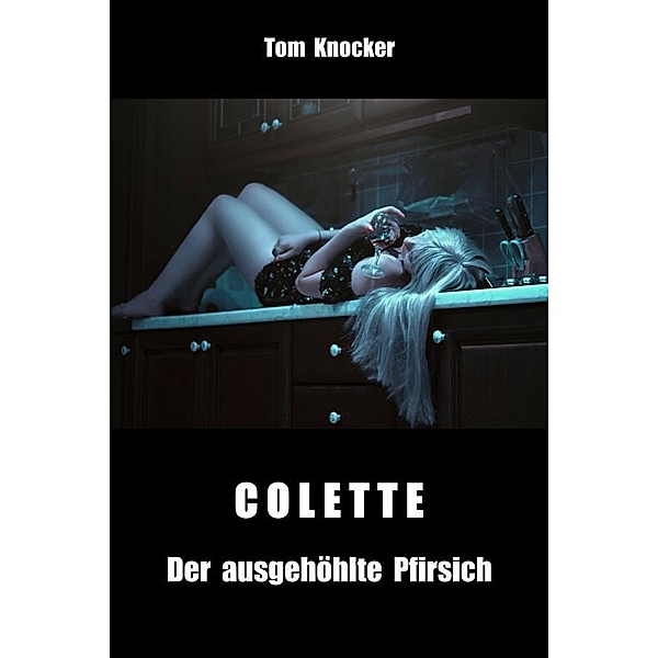 Colette, Tom Knocker