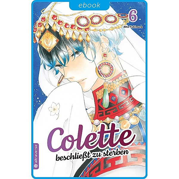 Colette beschließt zu sterben 06 / Colette beschließt zu sterben Bd.6, Aito Yukimura