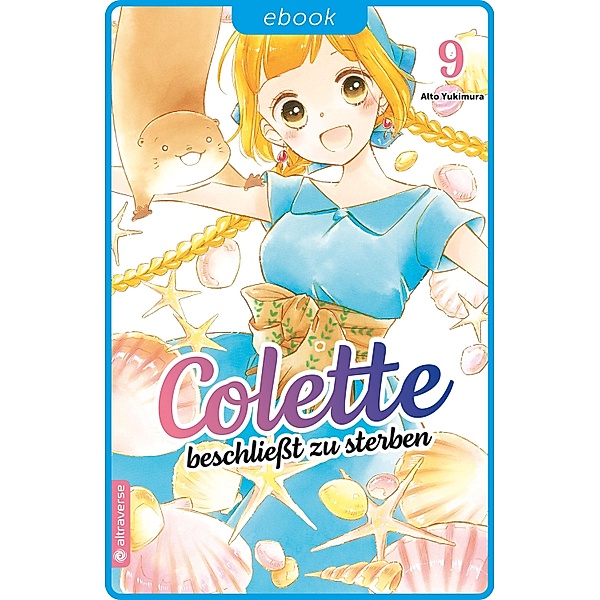 Colette beschließt zu sterben 09 / Colette beschließt zu sterben Bd.9, Alto Yukimura