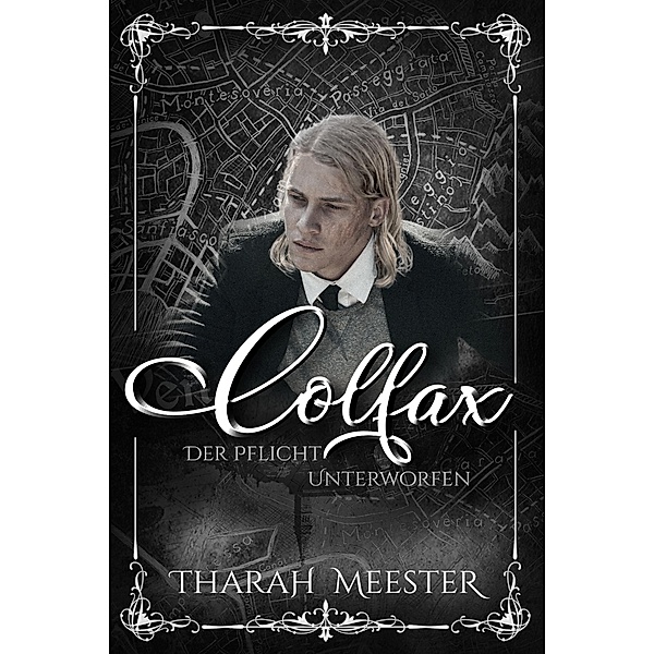 Colfax: Der Pflicht unterworfen / Coeur Trouvé à Venice Bd.3, Tharah Meester