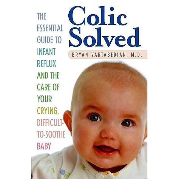 Colic Solved, Bryan Vartabedian