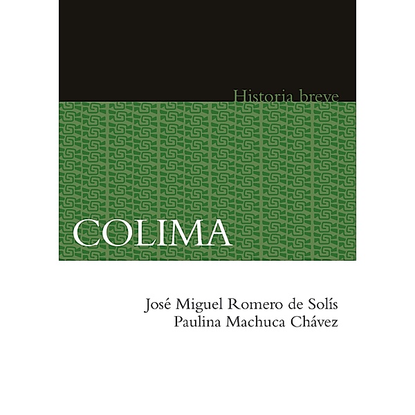 Colima, José Miguel Romero de Solís, Paulina Machuca Chávez, Alicia Hernández Chávez, Yovana Celaya Nández