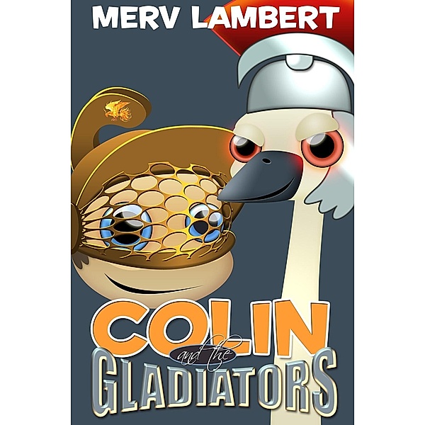 Colin and the Gladiators, Merv Lambert