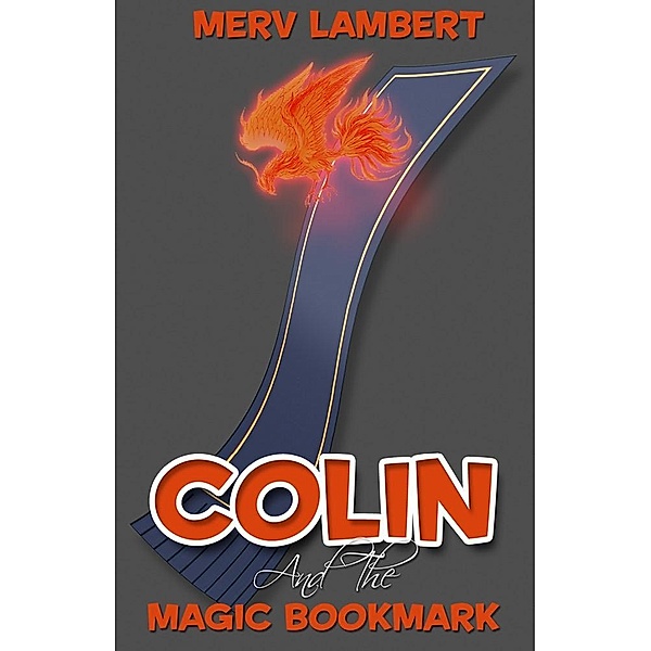 Colin and the Magic Bookmark / Andrews UK, Merv Lambert
