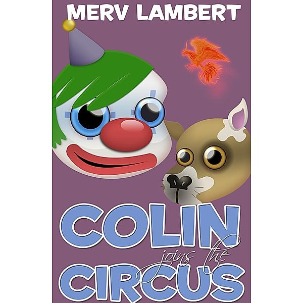 Colin Joins the Circus, Merv Lambert