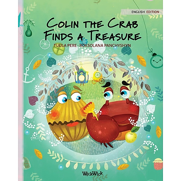 Colin the Crab: Colin the Crab Finds a Treasure, Tuula Pere