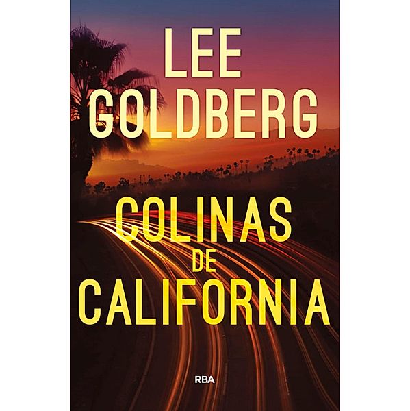 Colinas de California / Eve Ronin Bd.1, Lee Goldberg