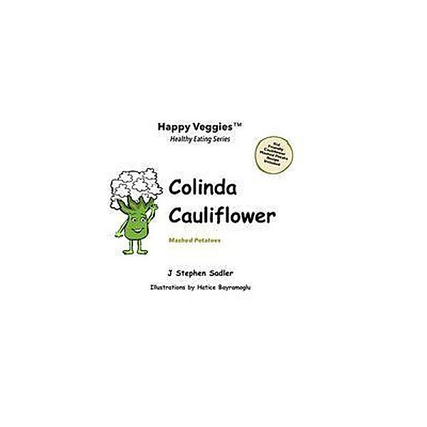 Colinda Cauliflower Storybook 1, J Stephen Sadler