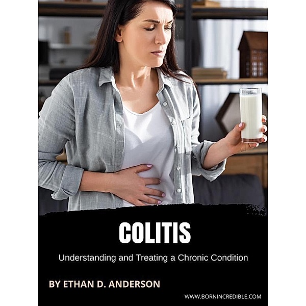Colitis, Ethan D. Anderson