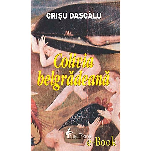 Colivia belgradeana / Poesis, Cri¿u Dascalu