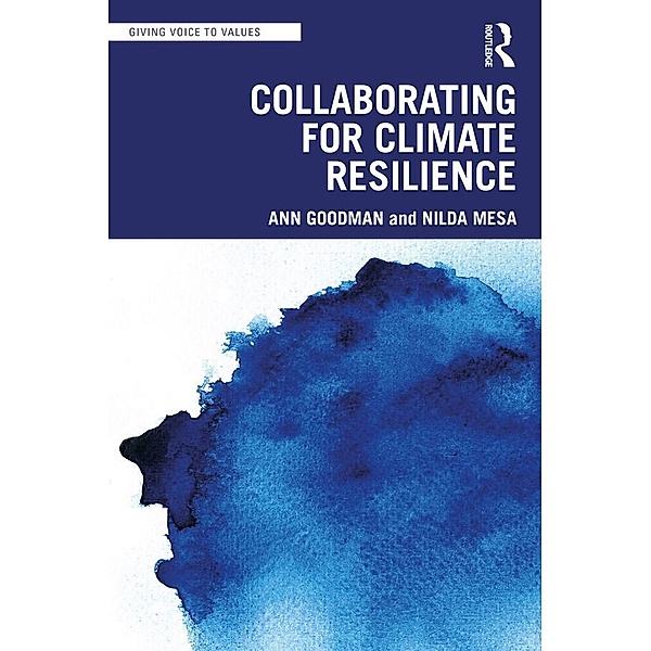 Collaborating for Climate Resilience, Ann Goodman, Nilda Mesa