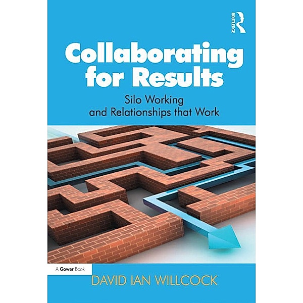 Collaborating for Results, David Ian Willcock