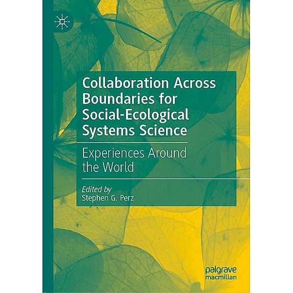 Collaboration Across Boundaries for Social-Ecological Systems Science / Progress in Mathematics