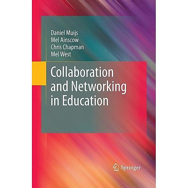 Collaboration and Networking in Education, Daniel Muijs, Mel Ainscow, Chris Chapman