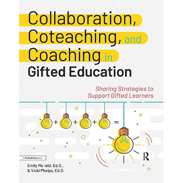 Collaboration, Coteaching, and Coaching in Gifted Education, Emily Mofield, Vicki Phelps