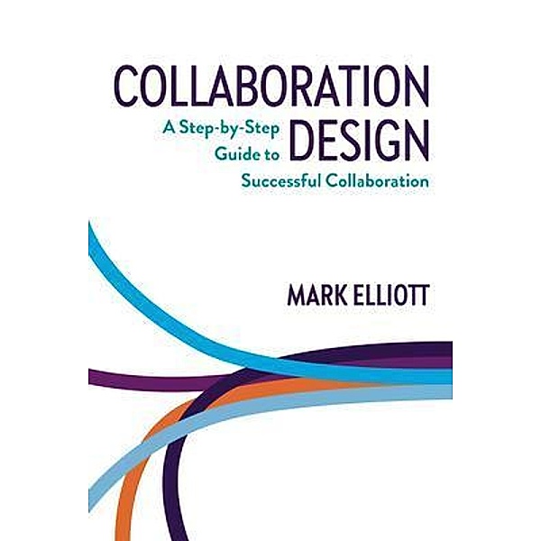 Collaboration Design, Mark Elliott