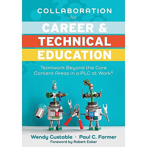 Collaboration for Career and Technical Education, Wendy Custable, Paul C. Farmer