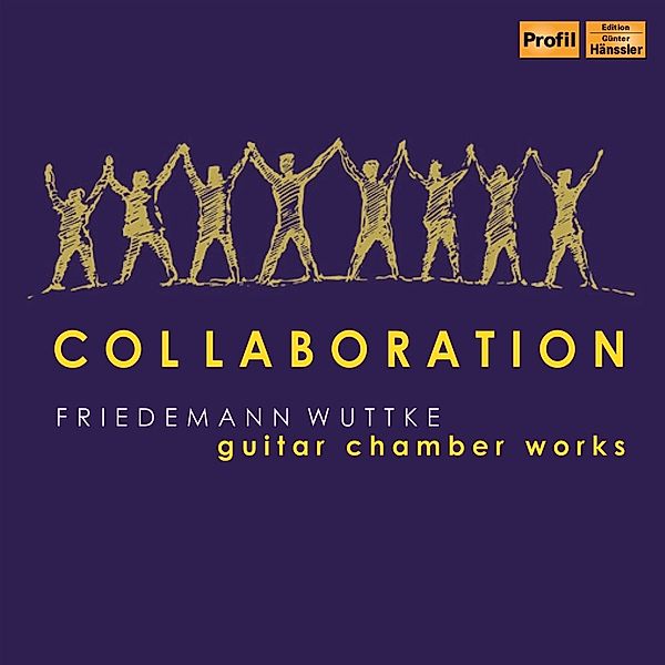 Collaboration - Guitar Chamber Works, Friedemann Wuttke