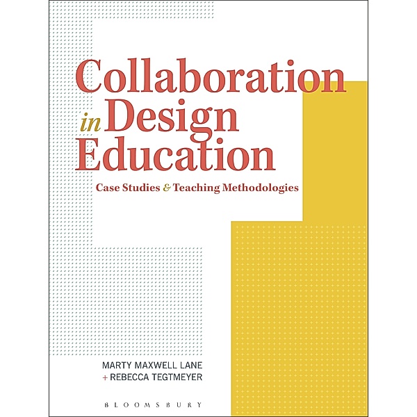Collaboration in Design Education, Marty Maxwell Lane, Rebecca Tegtmeyer